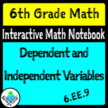 Preview of Dependent and Independent Variables Foldable for Interactive Notebook 6.EE.9