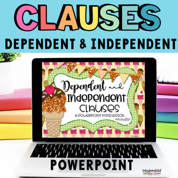 Preview of Dependent and Independent Clauses PowerPoint Grammar Lesson Digital Resource