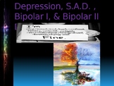 Depression, S.A.D., Bipolar I, & Bipolar II Disorders Psyc