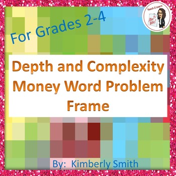 Preview of Depth & Complexity Money Word Problem Frame
