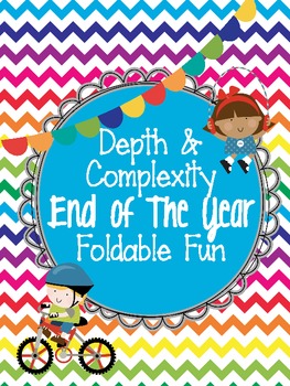 Preview of Depth and Complexity End of the Year Foldable Fun for GATE gifted kiddos!