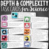 Depth and Complexity Critical Thinking Task Cards for Science