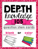 Depth of Knowledge (DOK) 105 Question Stem Cards ELA EDITION
