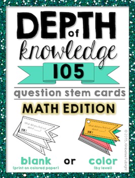 Preview of Depth of Knowledge (DOK) 105 Question Stem Cards MATH EDITION