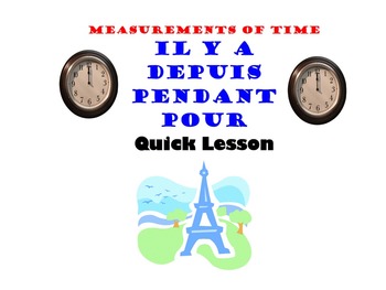 depuis pendant il french phrases pour lesson quick