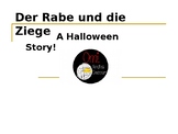 Der Rabe und die Ziege  - a German Halloween Story- present tense