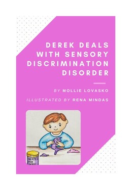 Preview of Derek Deals with Sensory Discrimination Disorder