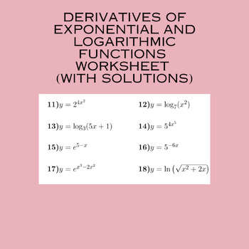 Preview of Derivatives of Exponential And Logarithmic Functions Worksheet (with solutions)