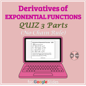 Preview of Derivatives of Exponential Functions (NoChainRule) - Practice/Quiz of 3 parts