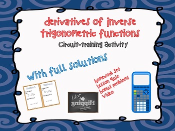 Preview of Derivatives of Inverse Trigonometric Functions (Circuit Activity)