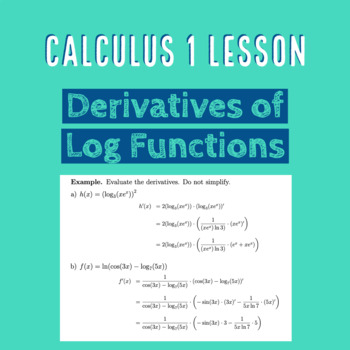 Preview of Derivatives of Logarithmic Functions & Logarithmic Differentiation Lesson