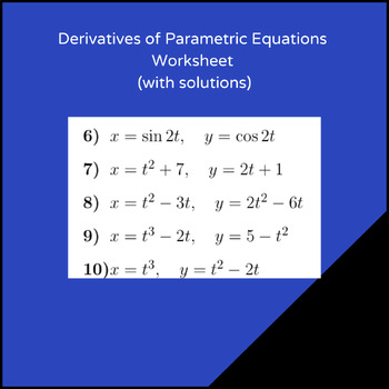 Preview of Derivatives of Parametric Equations Worksheet (with solutions)