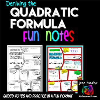 Preview of Deriving the Quadratic Formula FUN Notes Doodle Pages plus extra Practice