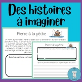 Des histoires à imaginer  **French Listening, Writing, and