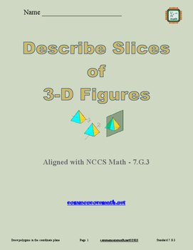 Preview of Describe 2-D Slices of 3-D Figures - 7.G.3