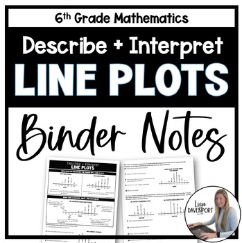 Preview of Describe and Interpret Line Plots Binder Notes - 6th Grade Math