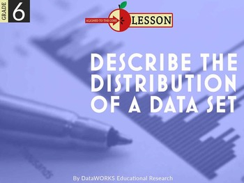 Preview of Describe the Distribution of a Data Set