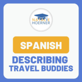 Describe your perfect travel buddy in Spanish