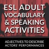 Describing Actors' Performances: ESL Vocabulary and Conver