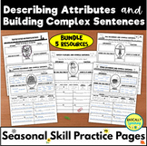 Describing Objects and Writing Complex Sentences- SEASONAL BUNDLE