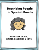 Describing People in Spanish Bundle: TOP 6 Resources @35% off!
