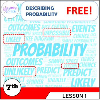 Preview of Describing Probability - Grade 7 (7.SP.C.5)