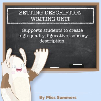 Preview of SETTING DESCRIPTION WRITING UNIT: 10 model texts, checklists & worksheets