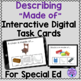 Describing What It's Made Of Digital Task Cards Special Ed