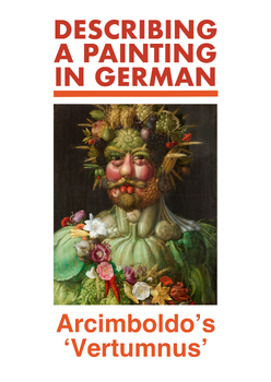 Preview of Describing a Painting in German | Bildbeschreibung - Arcimboldo's 'Vertumnus'