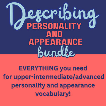 Preview of Describing people (appearance and personality) ESL advanced vocabulary BUNDLE
