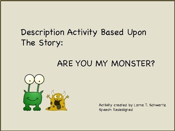 Preview of Description Activity Based Upon The Story: ARE YOU MY MONSTER?