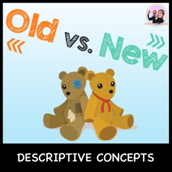 Preview of Descriptive Concepts: Old Vs. New (No print)