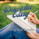 Descriptive Essay Writing Unit