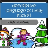 Descriptive Language Activity Packet Winter Edition