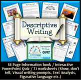 Descriptive Writing - 31 worksheets, Information Book and Interactive PPT Quiz