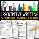 Descriptive Writing - Graphic Organizers, Examples, Rubric and More!