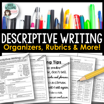 Preview of Descriptive Writing - Graphic Organizers, Examples, Rubric and More!