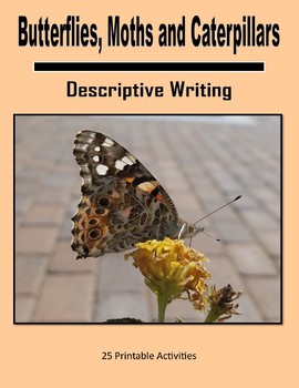Preview of Descriptive Writing - Butterflies, Moths and Caterpillars