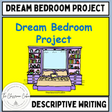 Descriptive Writing Dream Bedroom Project