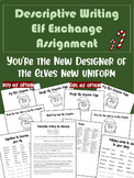 Descriptive Writing Elf Exchange Assignment | CHRISTMAS/HO