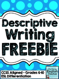 Descriptive Writing FREEBIE: Grades 6-10