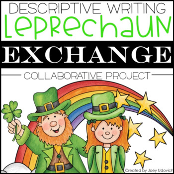 Preview of Descriptive Writing: Leprechaun Exchange | St. Patrick's Day