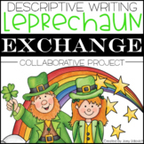 Descriptive Writing: Leprechaun Exchange | St. Patrick's Day