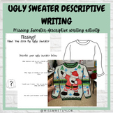Descriptive Writing - Missing Ugly Sweater/Winter Sweater 
