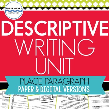 Preview of Descriptive Writing Unit: Place Paragraph (Google Classroom Compatible)