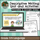Descriptive Writing Unit and Activities (Grade 2/3 Language)