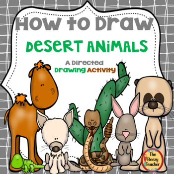 Preview of Desert Animals A How to Draw Directed Drawing Activity | Writing