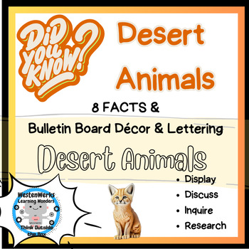 Preview of Did You Know Facts- Desert Animals -  Bulletin Board Enrichment Microlearning