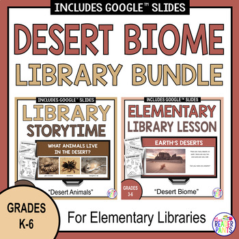 Preview of Desert Biome Bundle - Elementary Library Lesson - Library Storytime