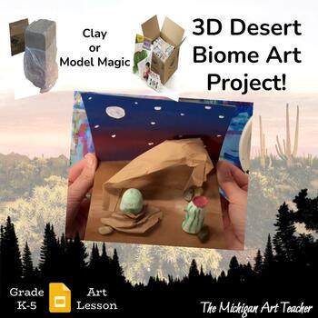Preview of Desert Biome Project - Elementary Art Sculpture - Clay Lesson